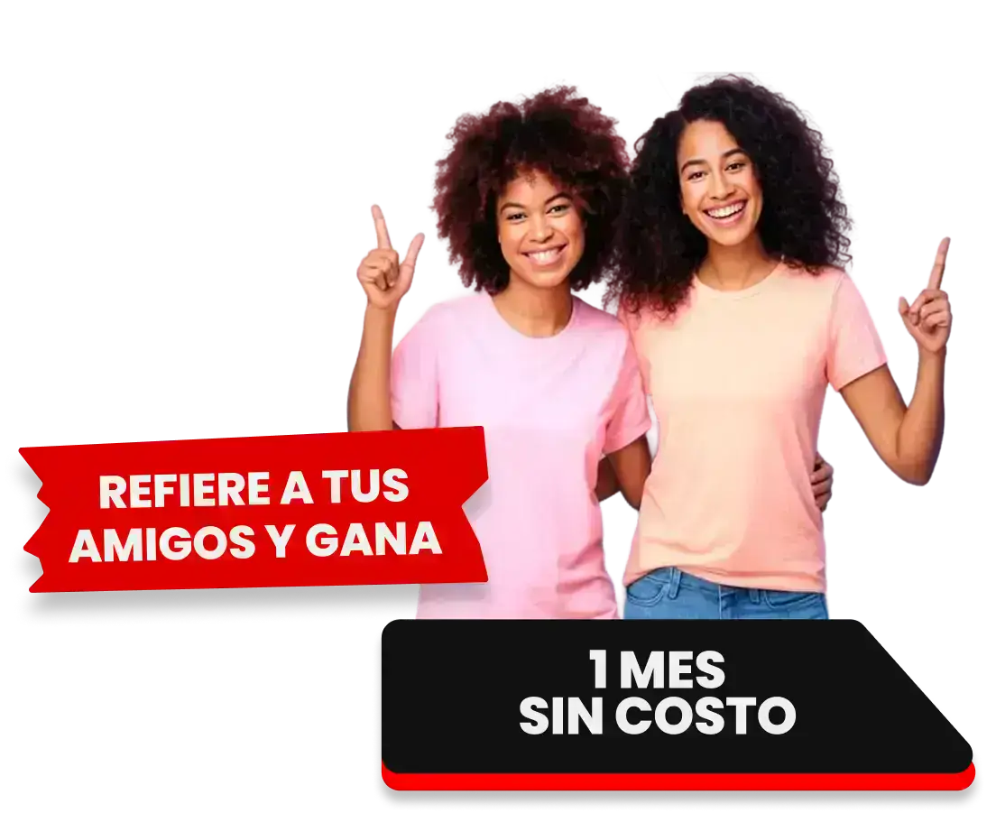Refiere a tus amigos y gana 1 mes sin costo